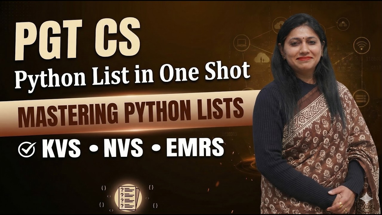 Python Lists in One Shot / PGT CS Tier 2 / TGT CS / KVS / NVS/ EMRS by a PGT CS herself