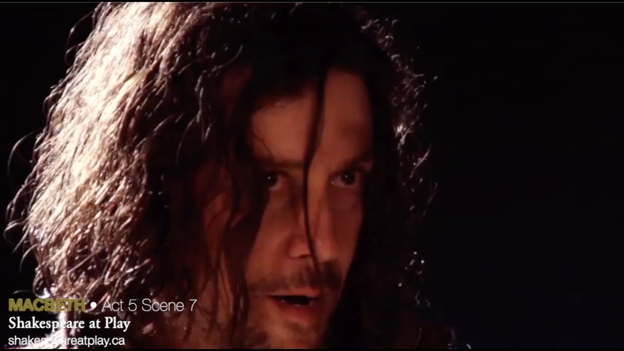Macbeth • Act 5 Scene 7 • Shakespeare at Play