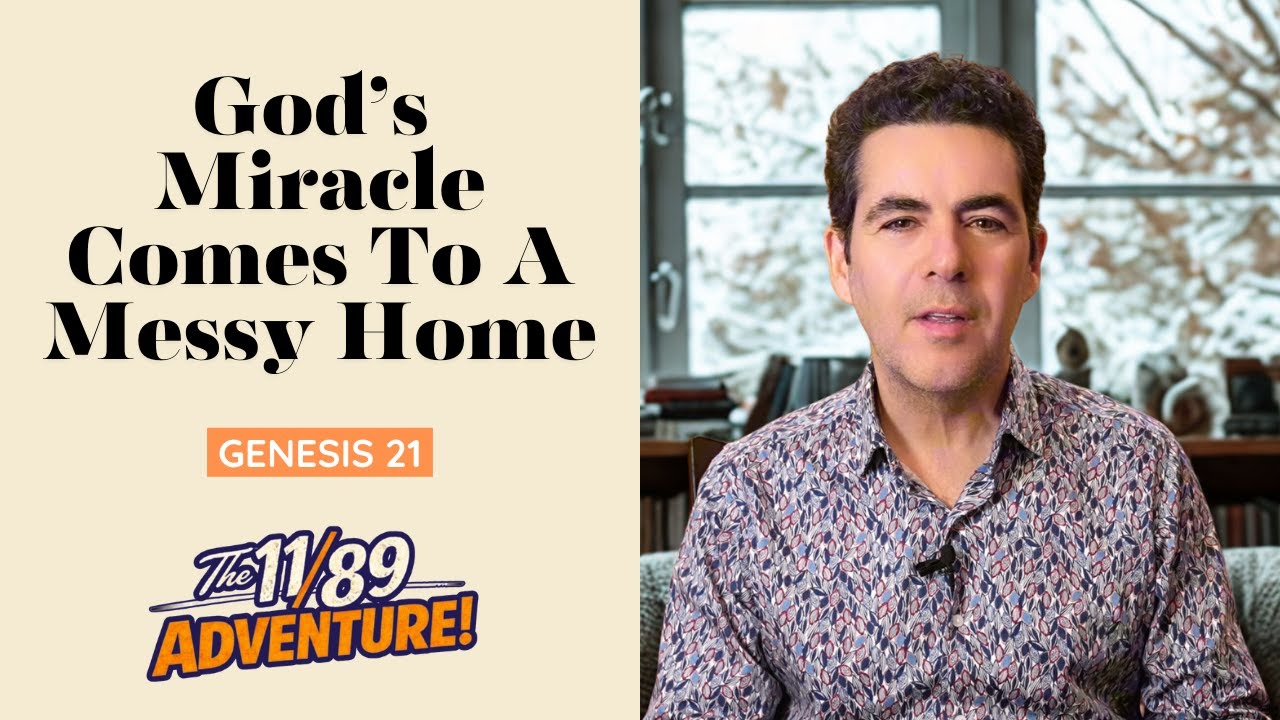 Chapter 21: God's Miracle Comes to A Messy Home