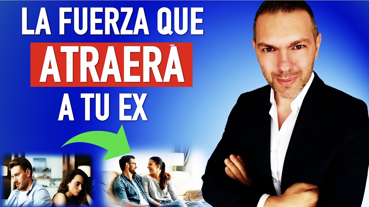 CUANDO TU EX SIENTE QUE PUEDE PERDERTE SENTIMENTALMENTE | ATRAER EX PAREJA