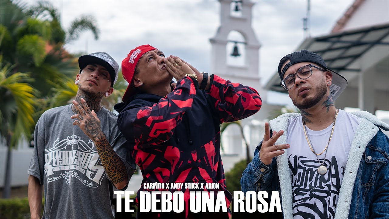 Te Debo Una Rosa - Cariñito Ft Andy Stiick & Arion (Video Oficial)