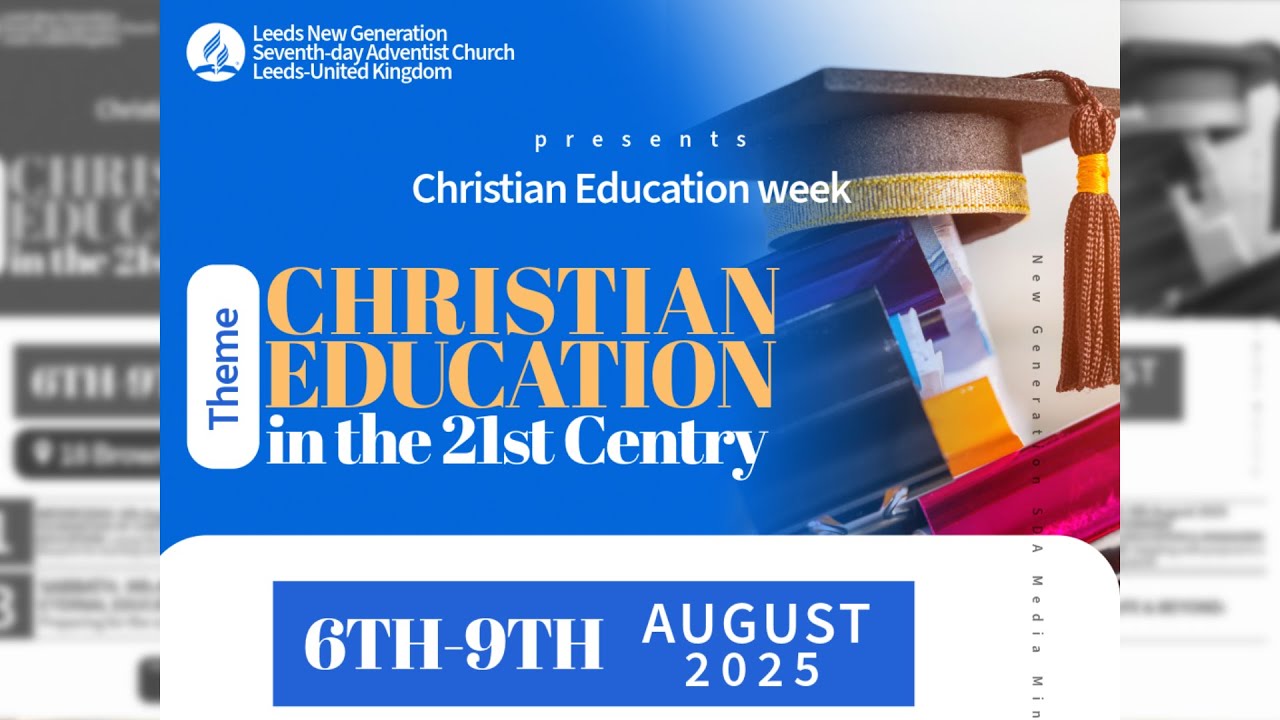 CHRISTIAN EDUCATION IN THE 21ST CENTURY | Sabbath Worship | Christian Education Day