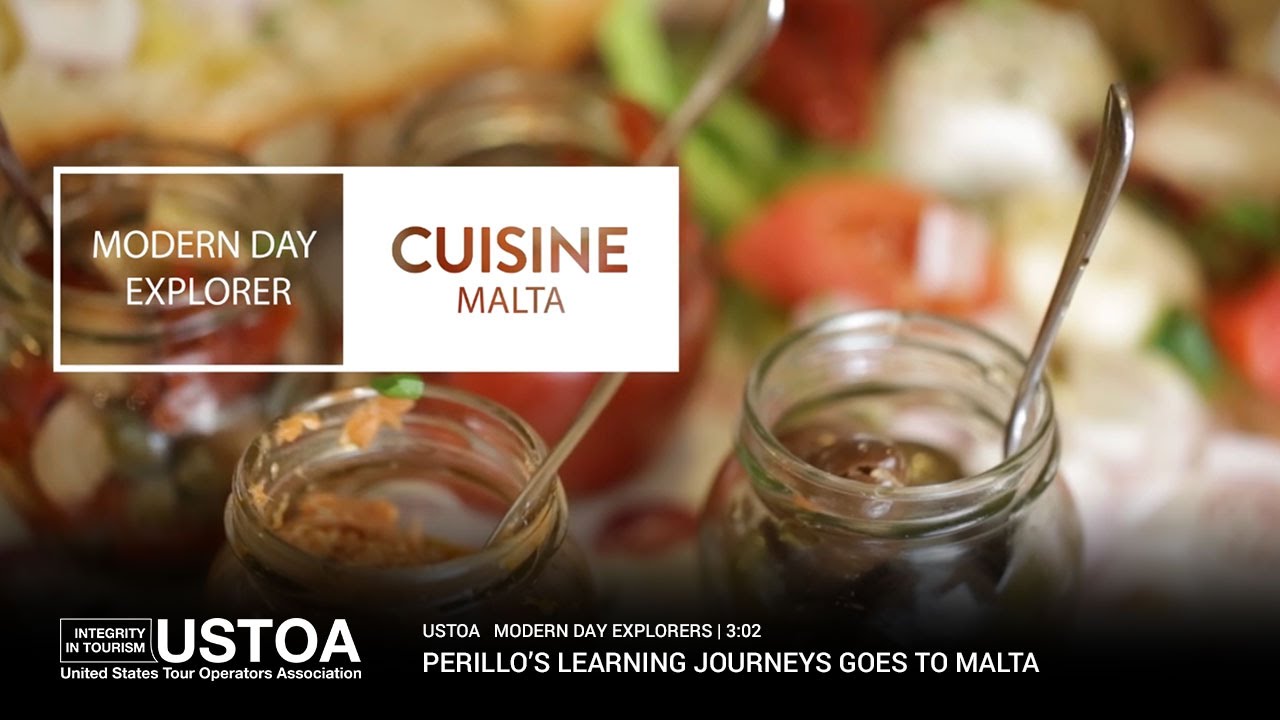 USTOA Modern Day Explorers: Discover the Cuisine of Malta with Perillo's Learning Journeys