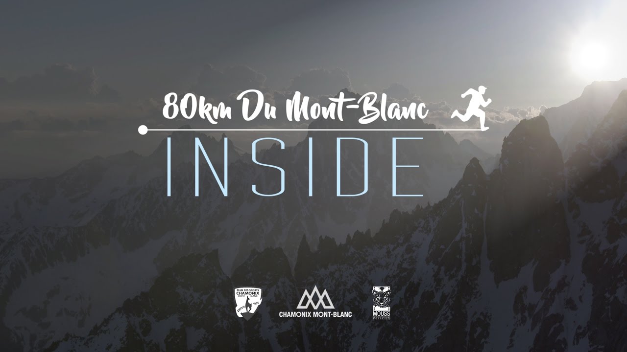 Vidéo 80km du Mont-Blanc - INSIDE