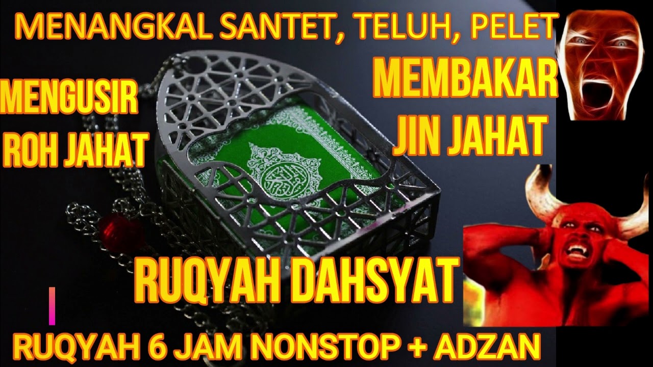 Ruqyah 6 Jam Nonstop + ADZAN