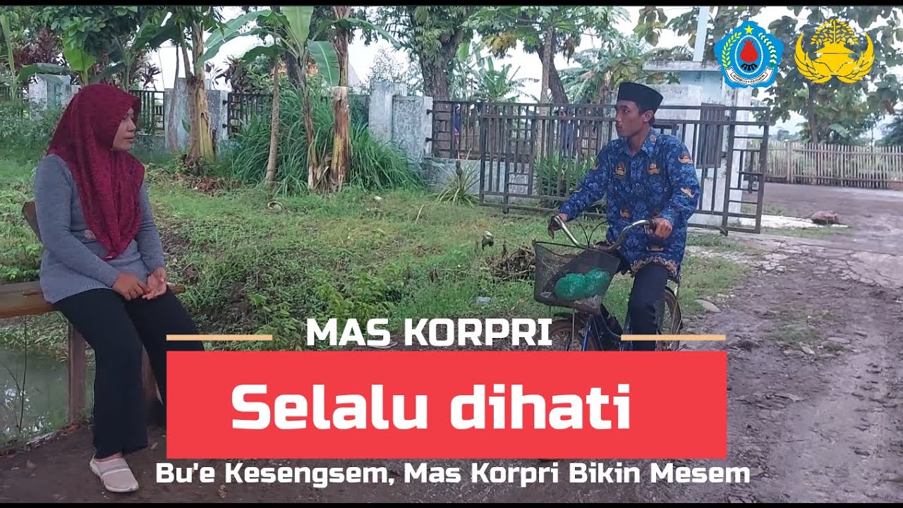 MAS KORPRI SELALU DI HATI I Bu'e Kesengsem, Mas Korpri bikin Mesem !!!