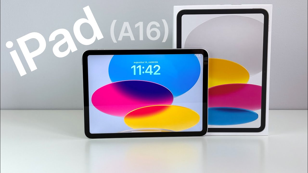 iPad (A16) - Kicsomagol&aacute;s, első benyom&aacute;s, kinek aj&aacute;nlott?