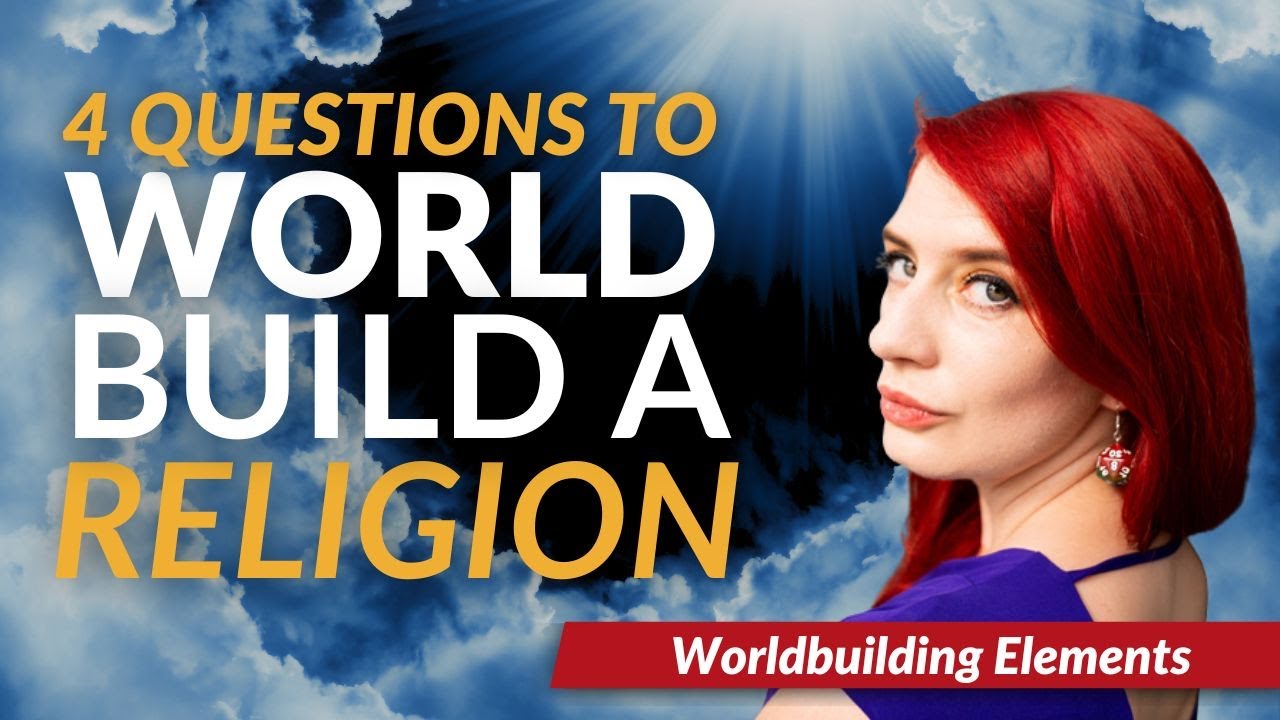 Worldbuilding Religion: The Questions You NEED to Answer FIRST