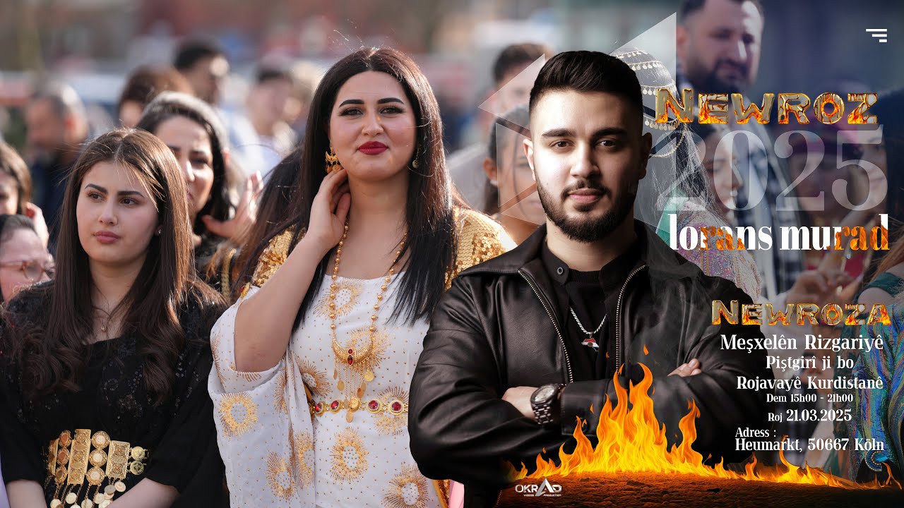 2025 / KÖLN NEWROZ / lorans murad / Video,OKrad