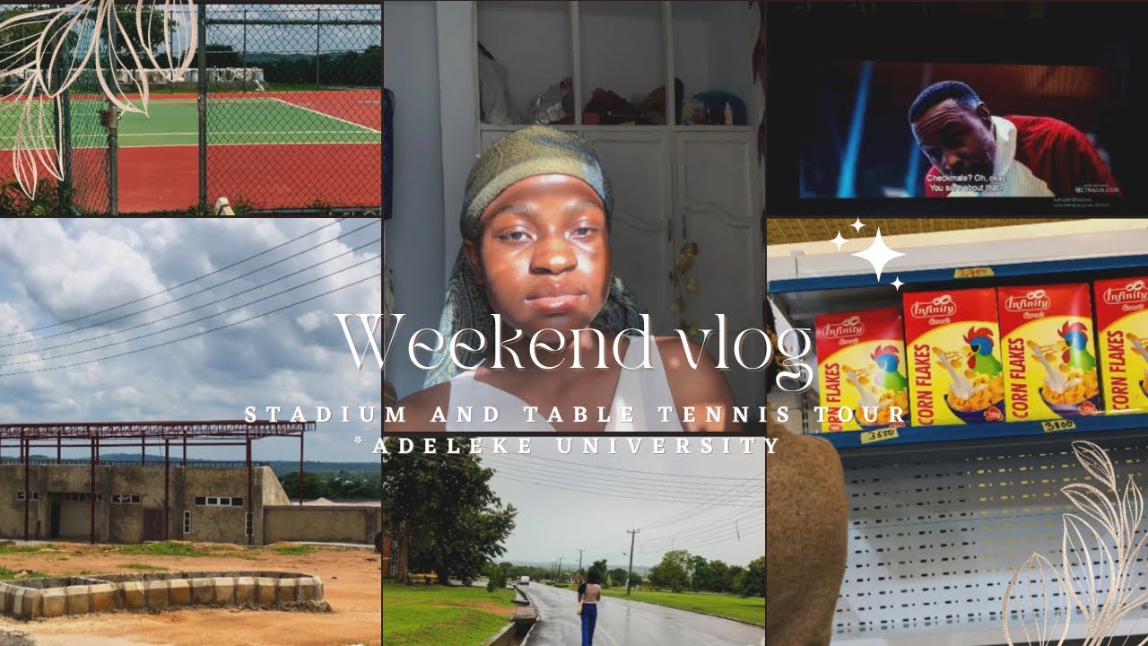 Weekend vlog | reset routine | Adeleke university stadium and tennis court tour🏓✨