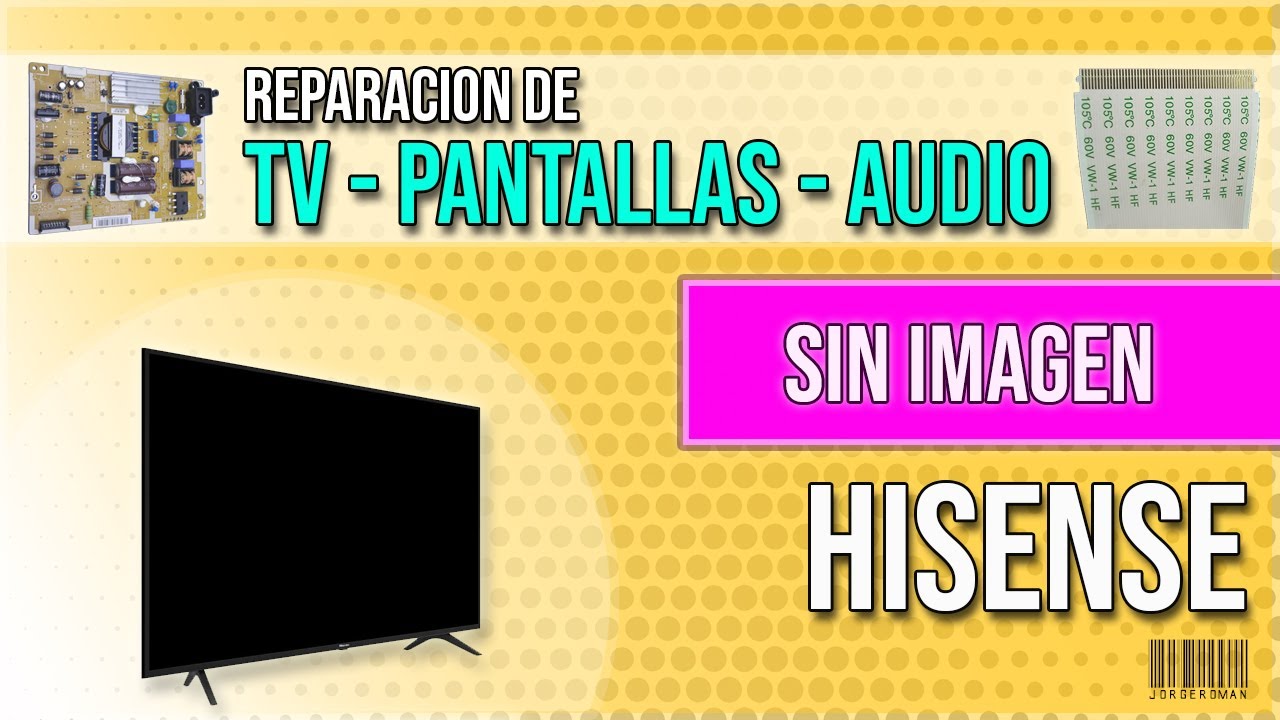 TV HISENSE 📺 Se escucha pero NO TIENE IMAGEN |  H50N5300 ✅ SOLUCIÓN A COSTE 0€