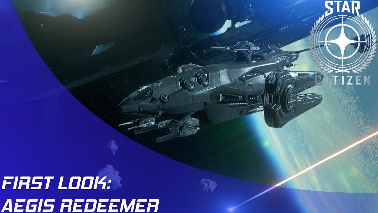 Star Citizen: Aegis Redeemer First Look!