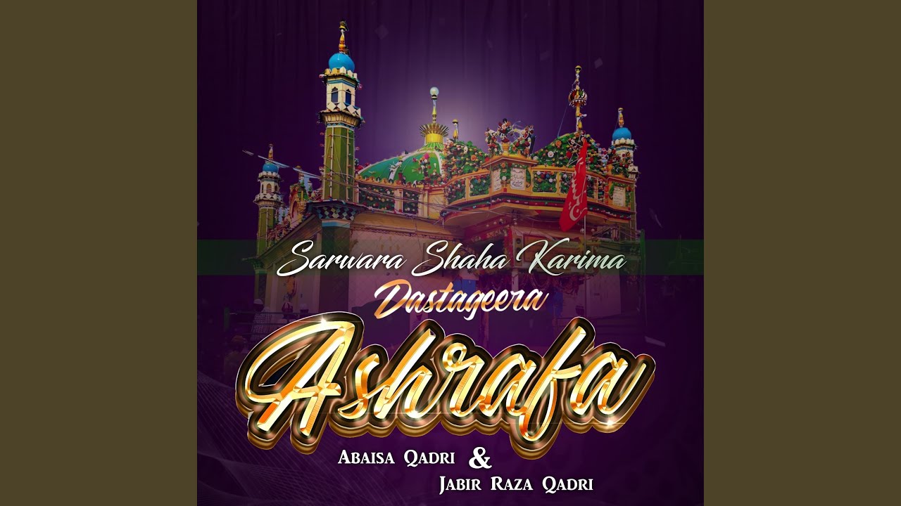 Sarwara Shaha Karima Dastageera Ashrafa