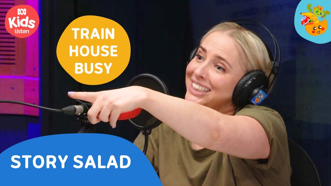 Train, House, Busy 🚂🏠⏰ | Story Salad Vodcast for Kids 🥗 | ABC Kids listen