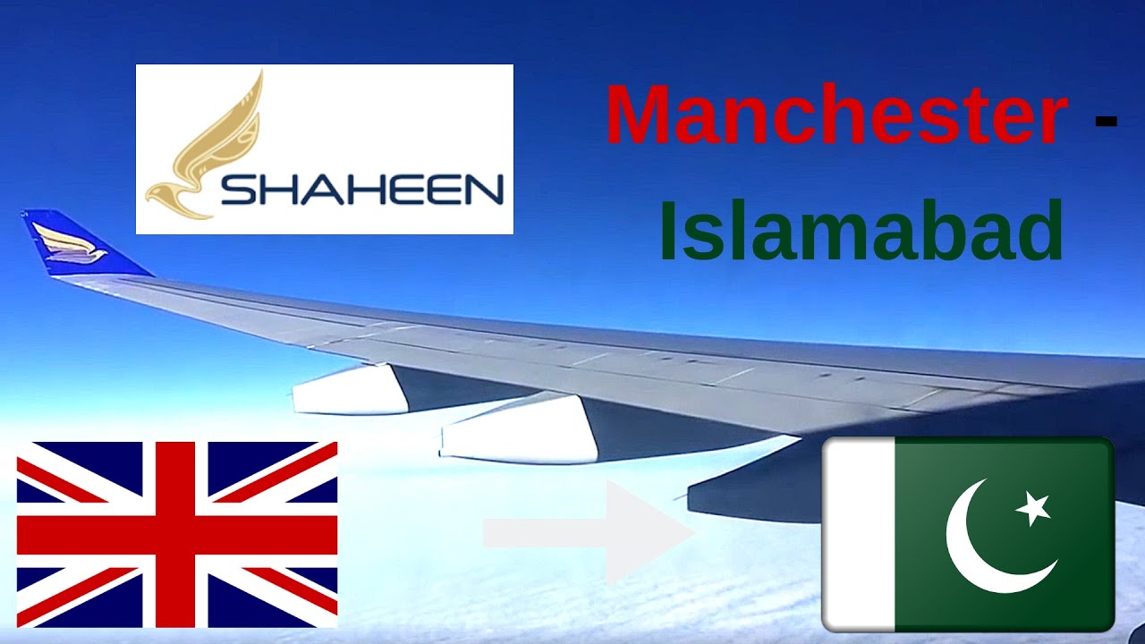 ✈️Flight report✈️ CANCELLED Shaheen air Flight Manchester to Islamabad NL902D