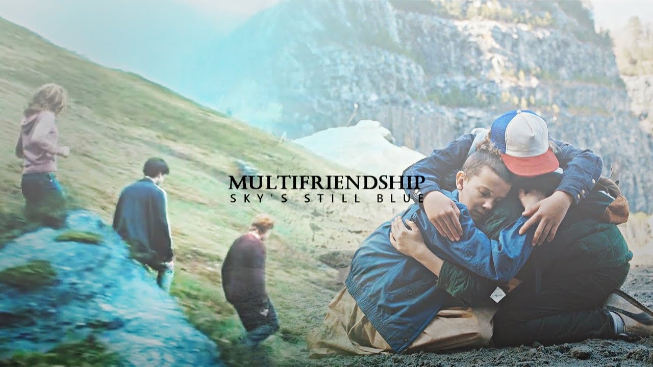 Multifriendship | Sky's still blue [For Eloisa]