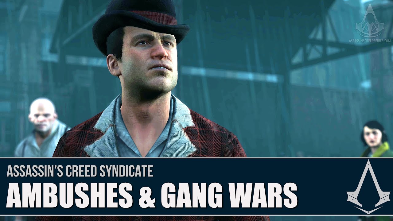 Assassin's Creed Syndicate - Ambush & Gang Wars [Full Synch 100%]