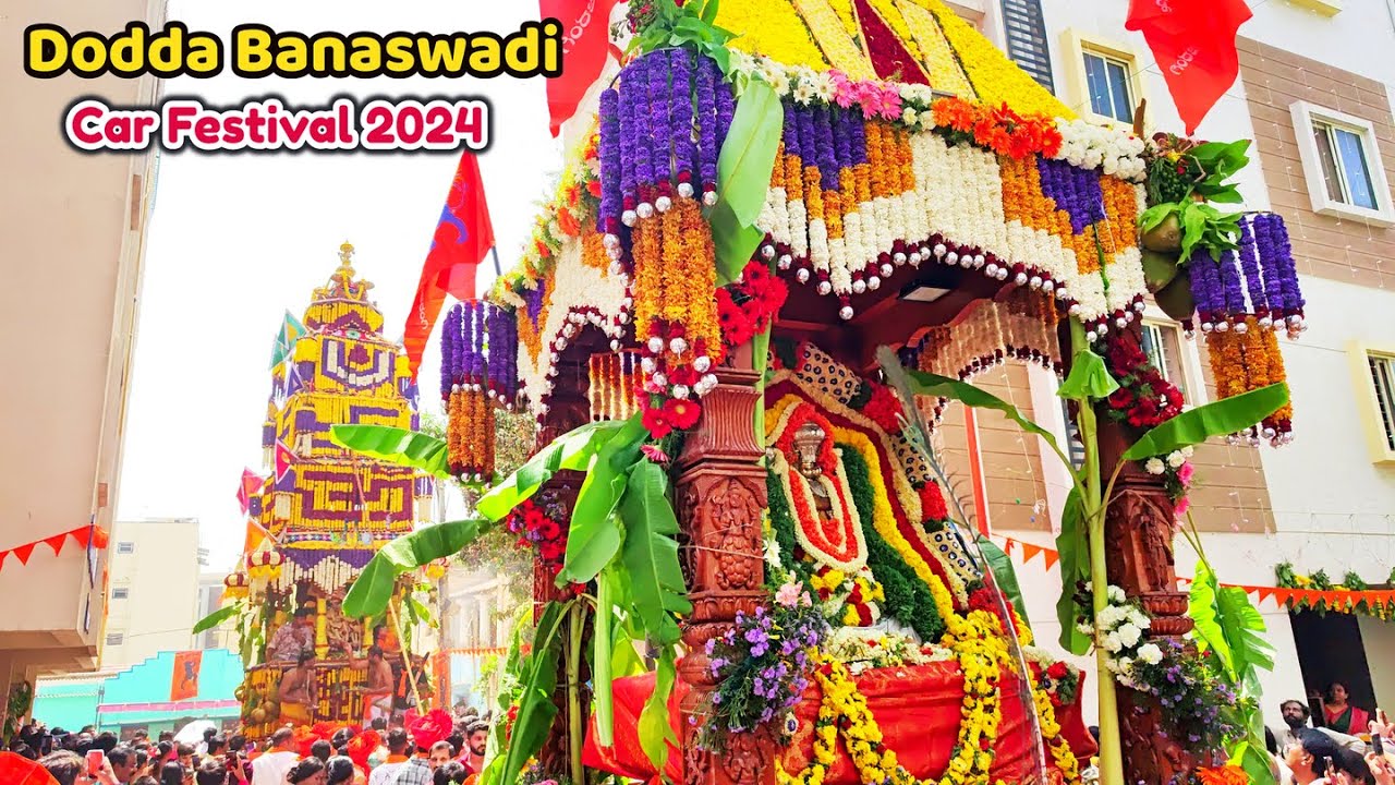 BANASWADI Car Festival 🛕 2024 | Biggest Festival in Bengaluru | Joy of Dodda Banaswadi | Anjaneya