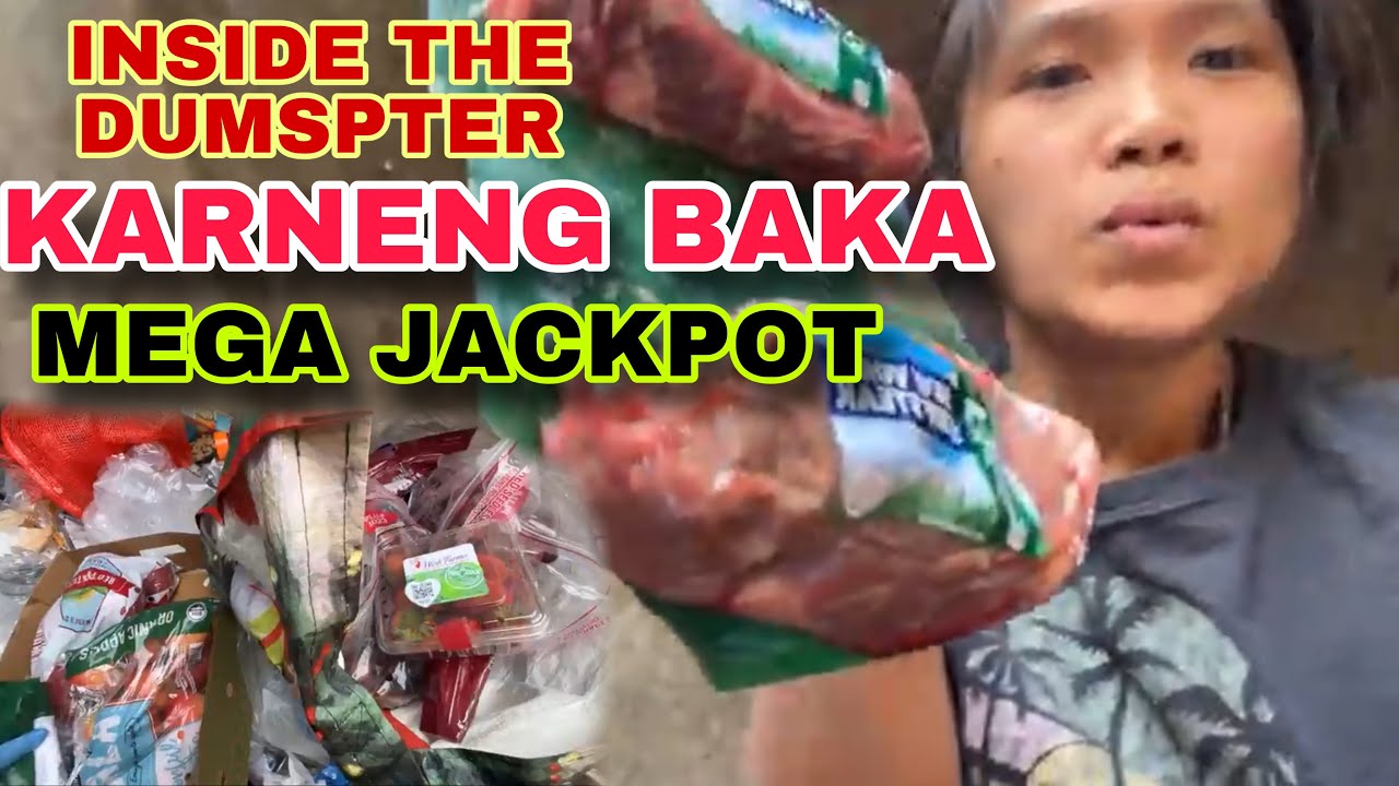 Dumpster diving Karneng Baka Mega jackpot