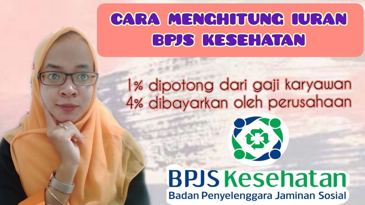 CARA MENGHITUNG IURAN BPJS KESEHATAN || PEKERJA PENERIMA UPAH ( PPU ) || BPJS KESEHATAN