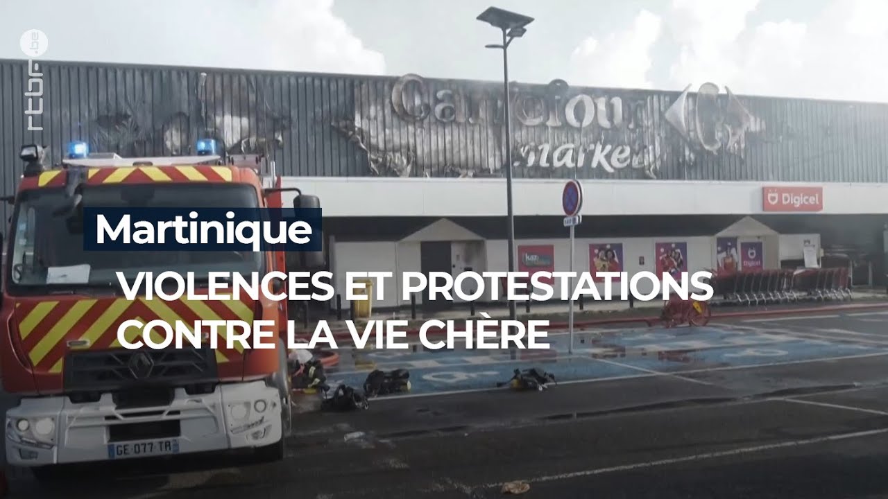 Martinique : violences et protestations contre la vie chère - RTBF Info
