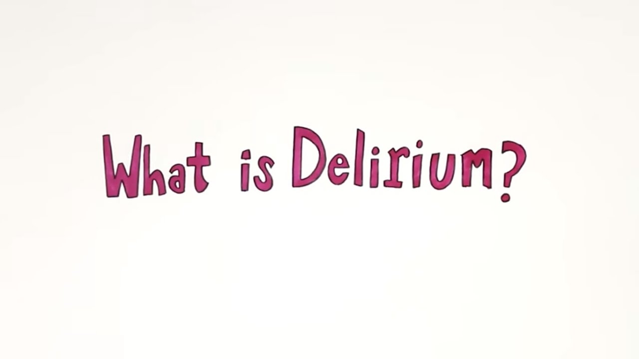Delirium Awareness Video (