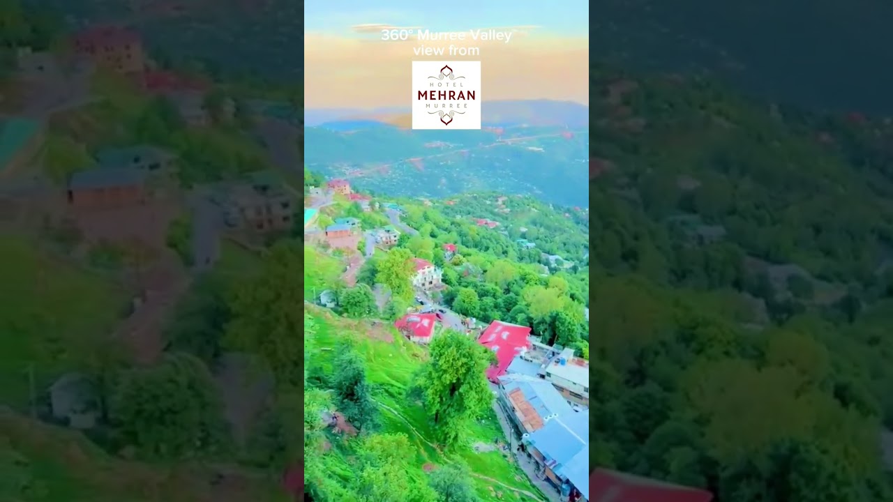 360&deg; View of Magnificent Murree from Hotel Mehran Murree.