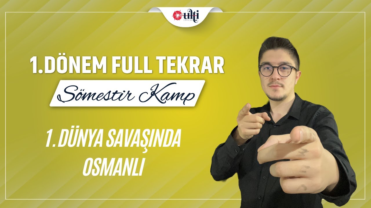 8. Sınıf İnkılap Tarihi - 1. Dünya Savaşı'nda Osmanlı | LGS Sömestr Kampı