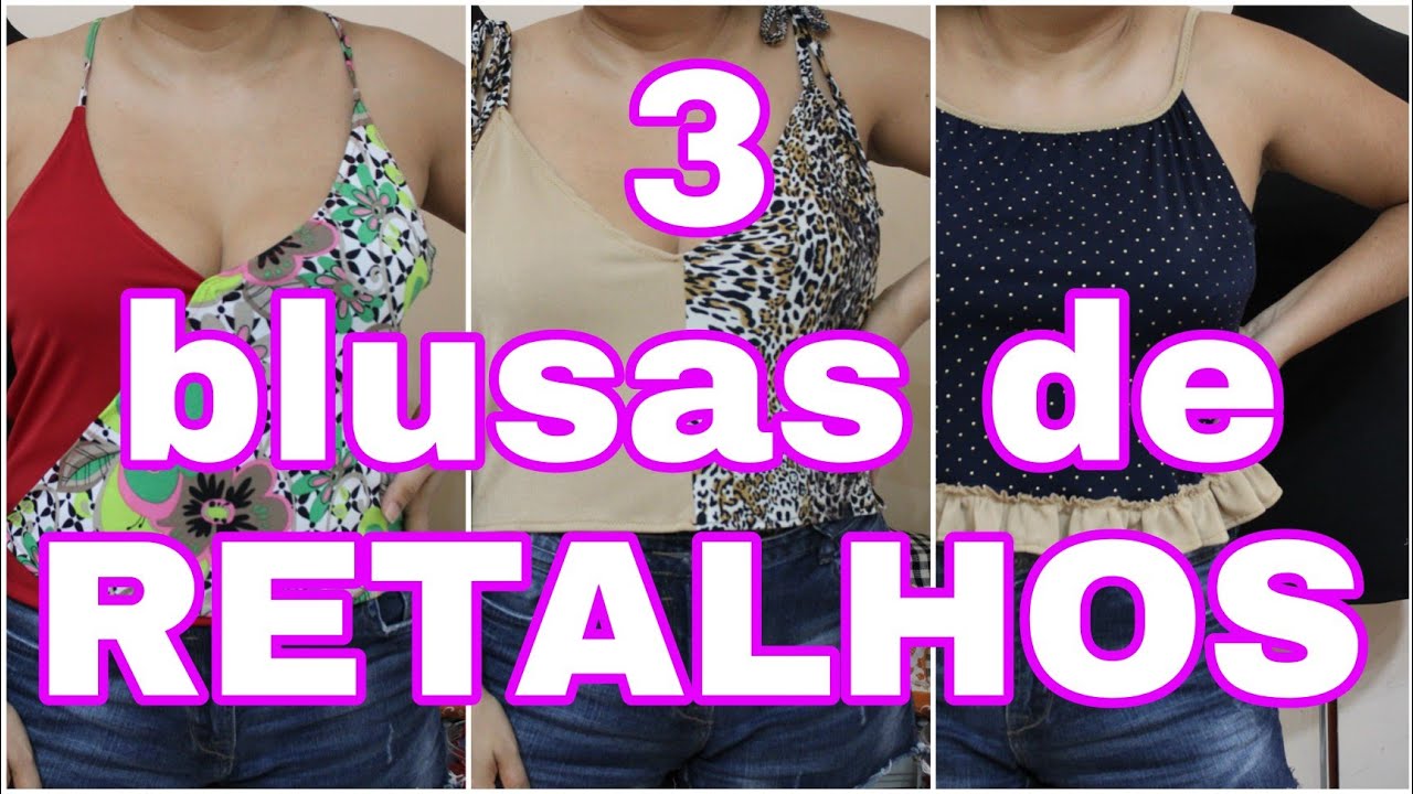 3 blusas de retalhos / como fazer blusas com retalhos de malha / 3 blusinhas faceis e estilosas
