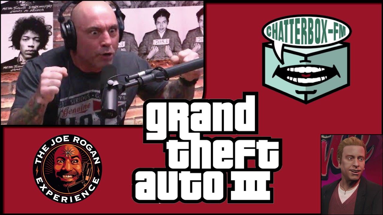 Joe Rogan on GTA 3 Chatterbox FM (No Commercials)
