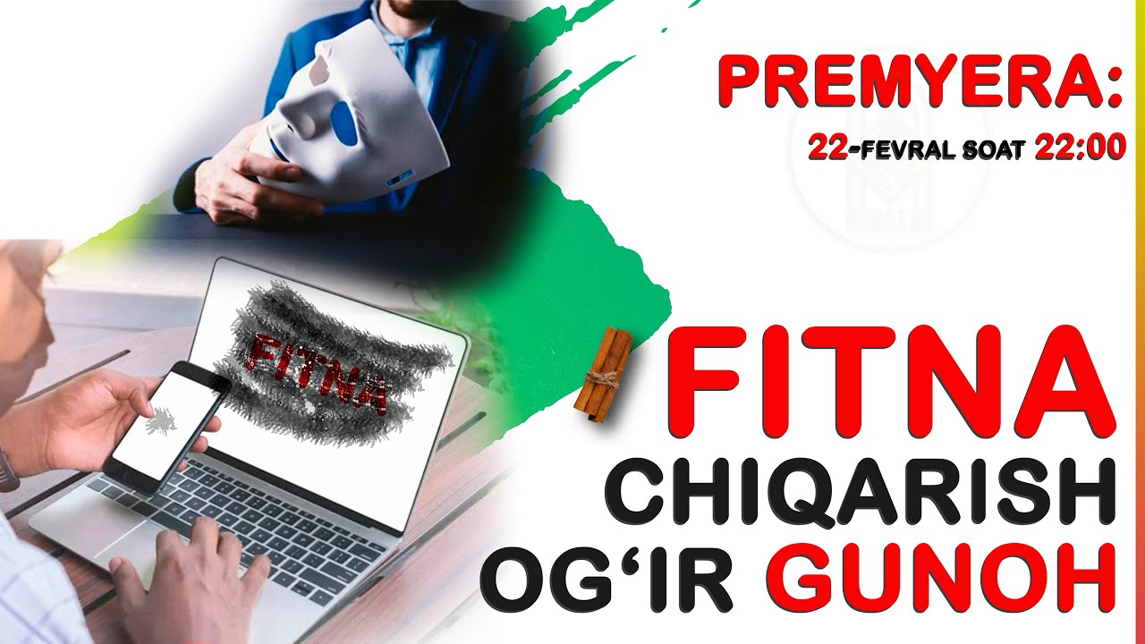 #Premyera: FITNA CHIQARISH OG'IR GUNOH...