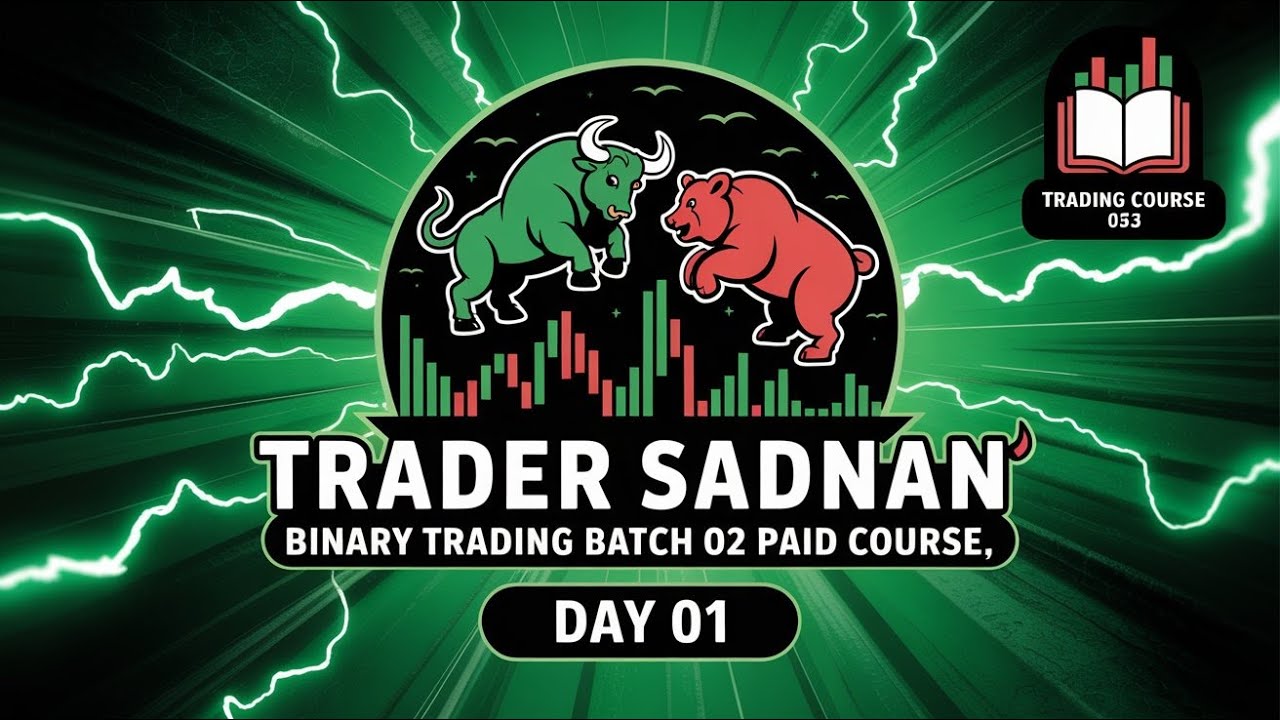 Trader Sadnan Batch 02 💼 Full Binary Trading Course | Learn Pro Strategies & Win on Quotex! Day 01