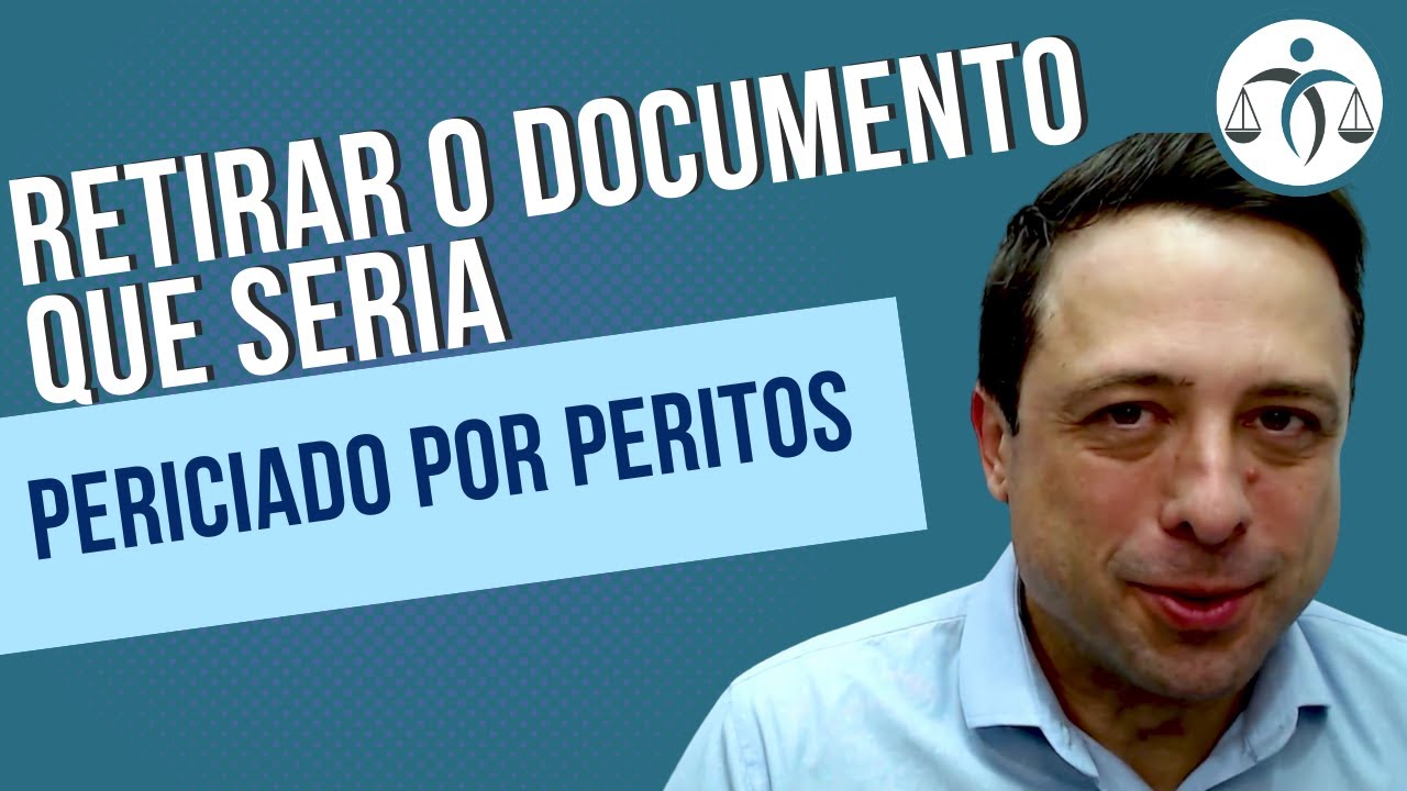 A PARTE pode RETIRAR um DOCUMENTO que seria PERICIADO?