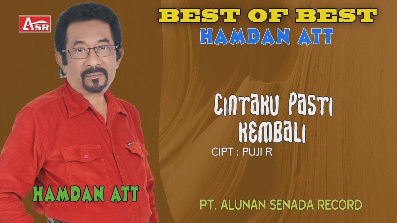 HAMDAN ATT -  CINTAKU PASTI KEMBALI ( Official Video Musik ) HD
