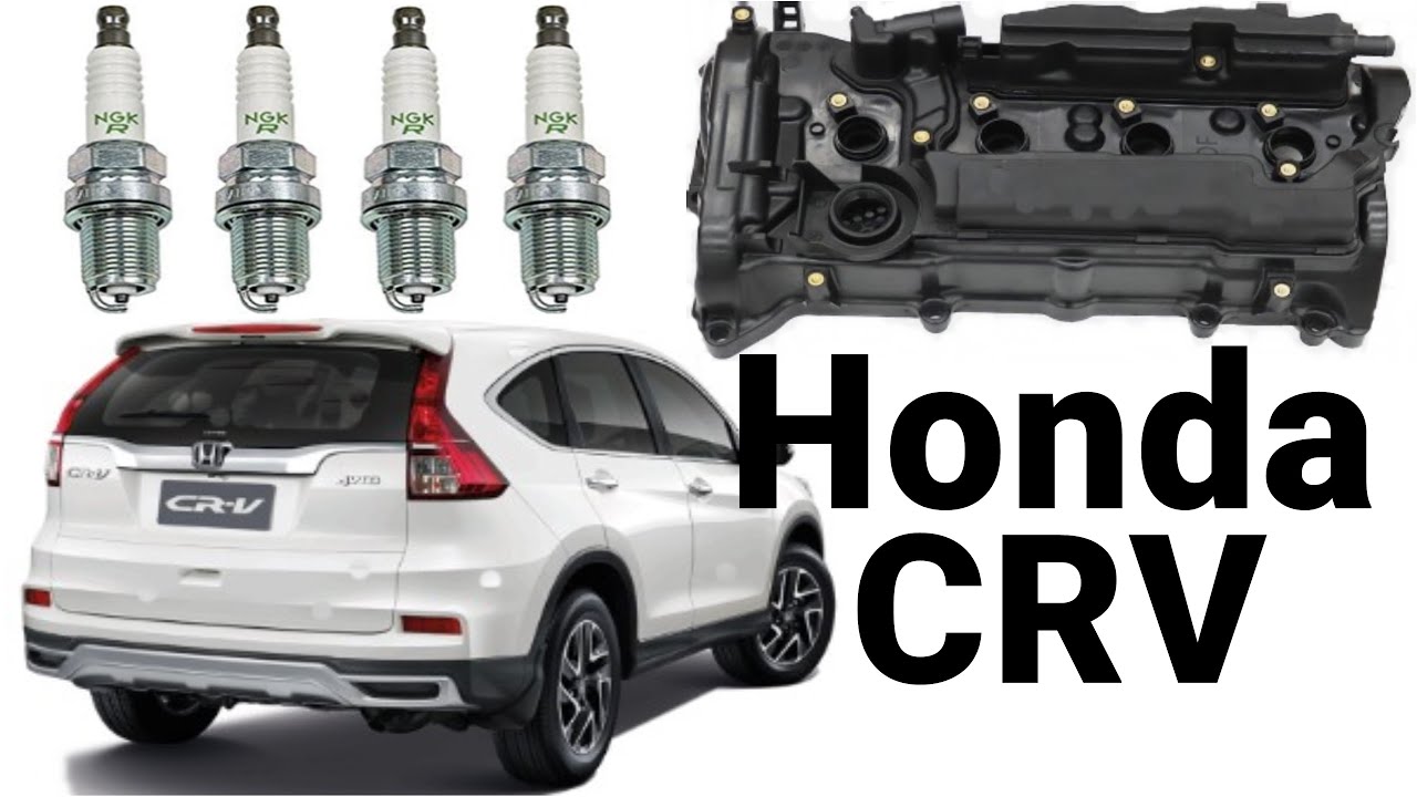 2016 Honda CRV Empaque de Tapa De Valvulas Y Bujias Valve Cover Gasket And Spark Plugs