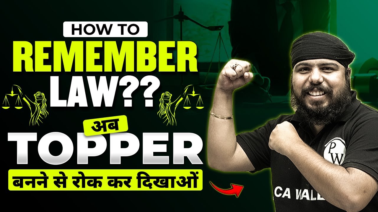 How to Remember Law?? Most Important For CA Foundation Students || CA Wallah by PW