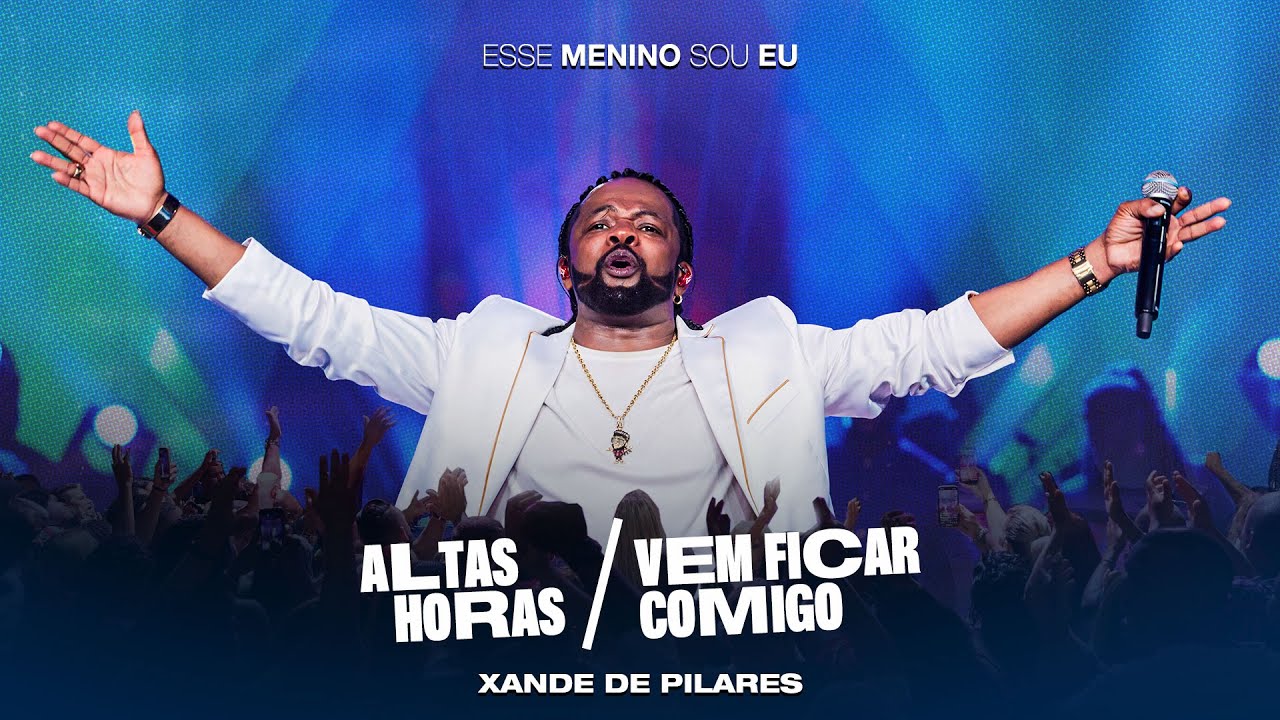 Xande de Pilares - Altas Horas/Vem Ficar Comigo (DVD Esse Menino Sou Eu - Ao Vivo)