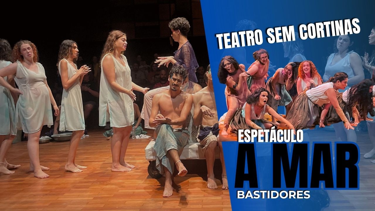 ESPETÁCULO: A MAR