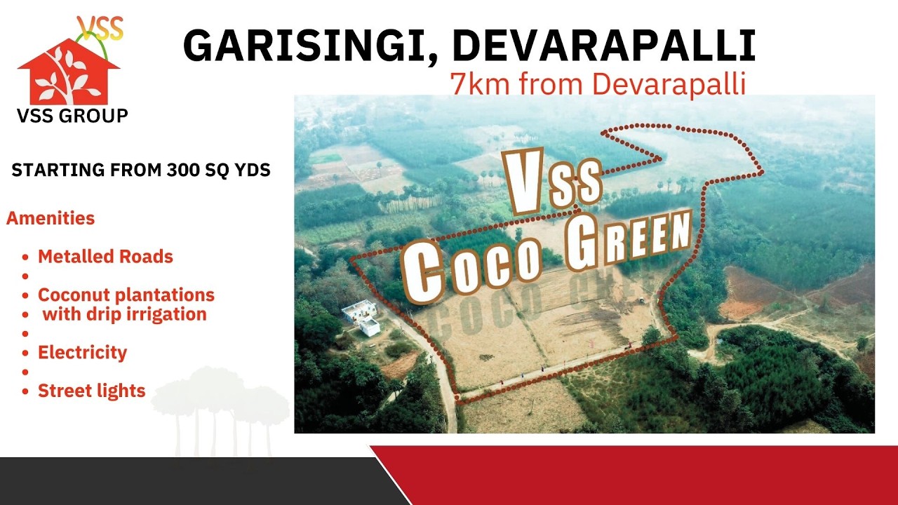 VSS COCO GREEN  | NEAR DEVARAPALLI GARISINGI  | STARTING FROM 300 SQ YDS