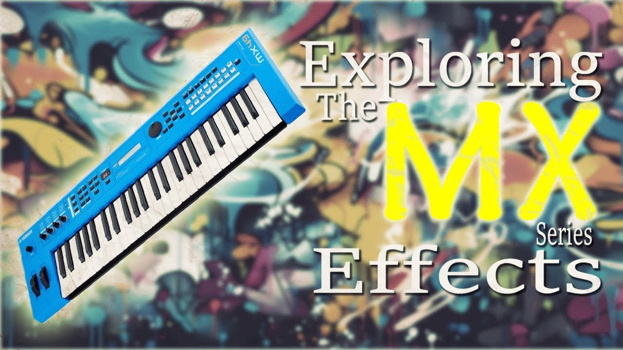 Exploring The Yamaha MX Series Effects