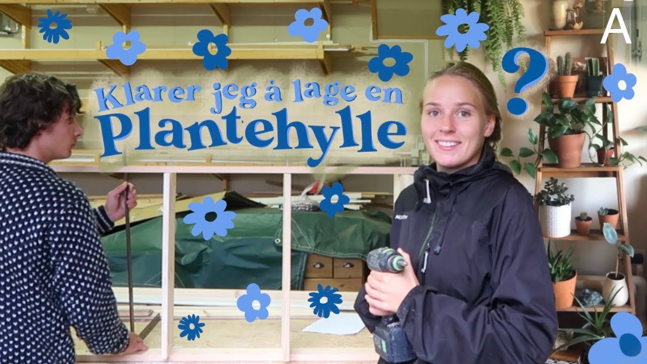 Jeg snekrer plantehylle selv?! *hjelp*