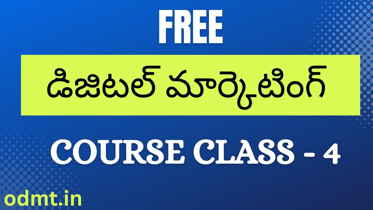 Digital Marketing Course in Telugu 2024 Free Videos- Class 4 -Tutorial for Beginners - Hyderabad