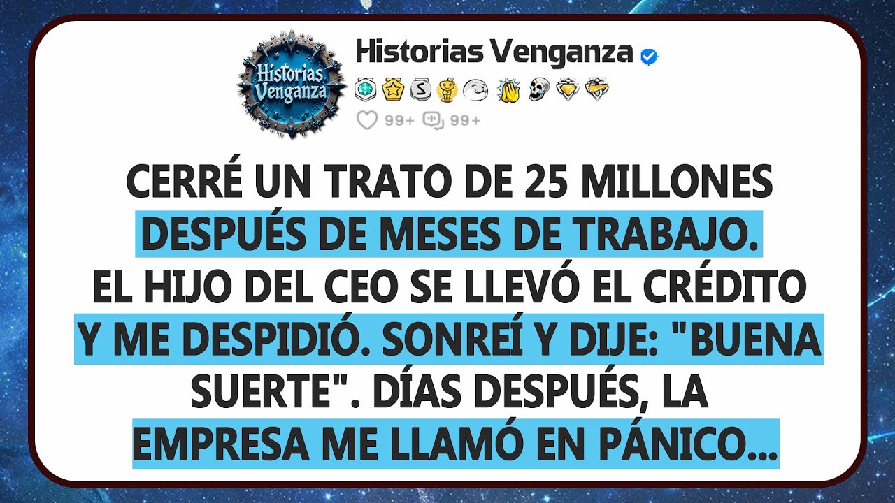 Negocié un acuerdo de $25M, pero el hijo del CEO se llevó el crédito y me despidió, esa decisión fue