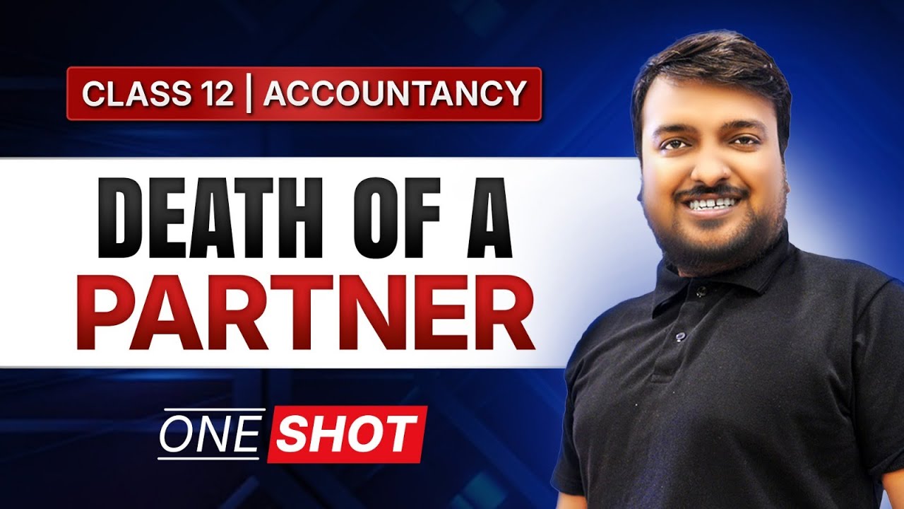 Class 12 Accounts Death of a Partner 🔥 One Shot Revision for CBSE Boards | Partnership Firm LIVE
