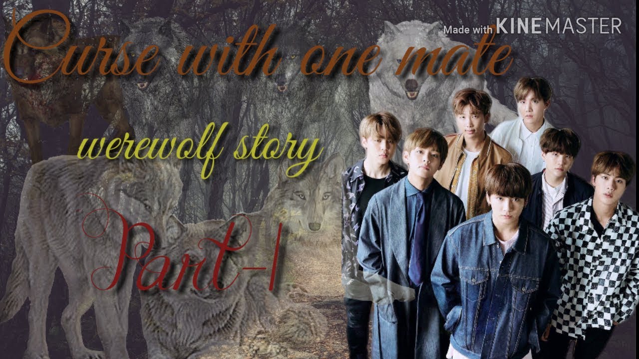 Bts ff ( werewolf story) 1000 subs special,  ' curse with one mate ' part - 1,  one shot.