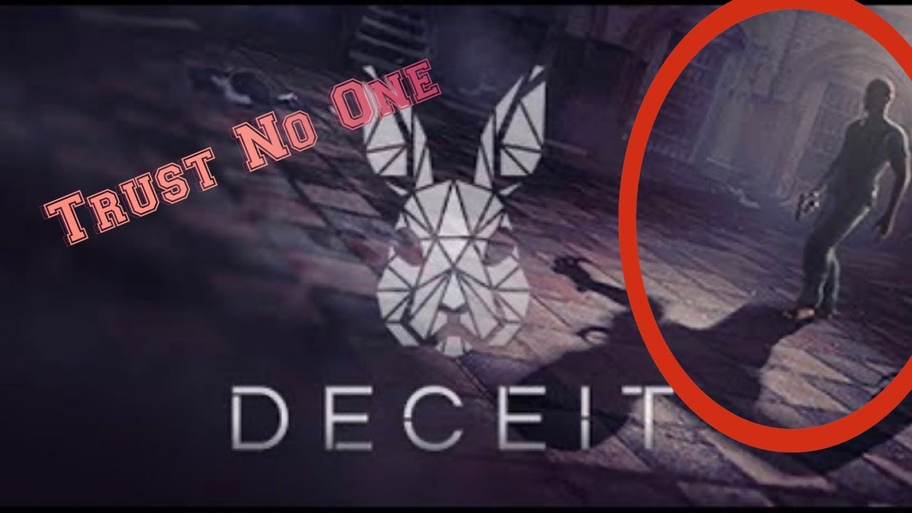 Trust Nobody| Deception is Everywhere (Deceit Steam Game)