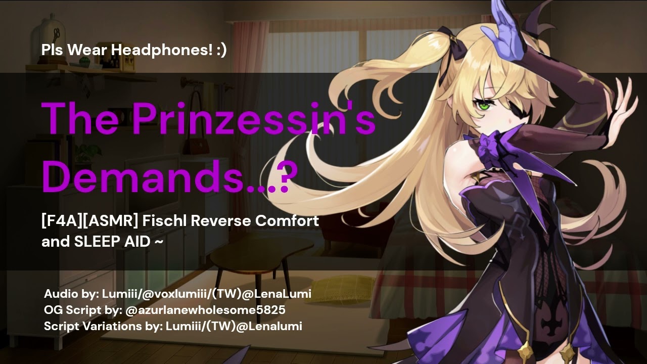 [F4A][ASMR] Fischl Reverse Comfort ~ Taking care of the Prinzessin's Demands?