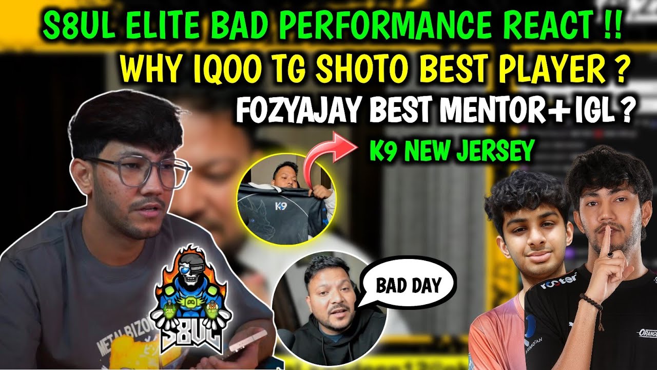 S8UL ELITE BAD PERFORMANCE REACT INSANE ARENA | WHY IQOO TG SHOTO BEST PLAYER ? K9 NEW JERSEY REVEAL