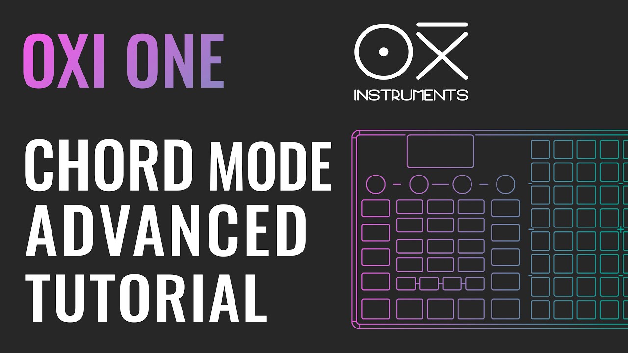 OXI One Advanced Tutorial for Chord Mode