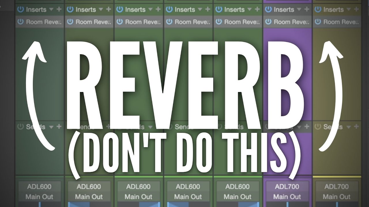 Don't Do THIS With Reverb